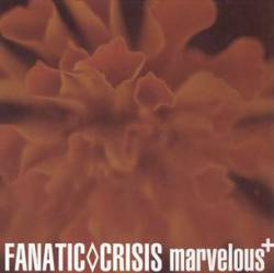 Fanatic Crisis : Marvelous+ Fanatic Crisis : Marvelous+
